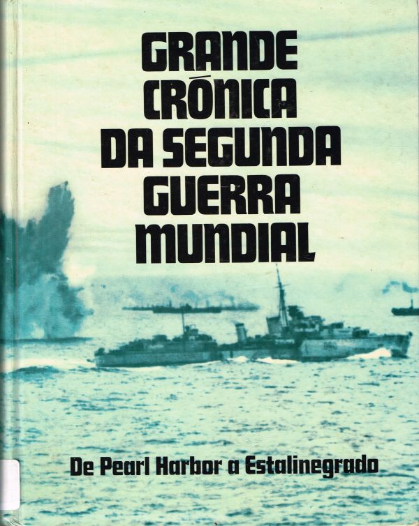 Grande Crônica da Segunda Guerra Mundial - Vol II
